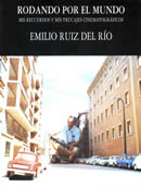 Rodando Por El Mundo (Rolling By The World).
150 pages
24 x 17 cm
Date of edition: 1996
ISBN 84-605-5067-2
